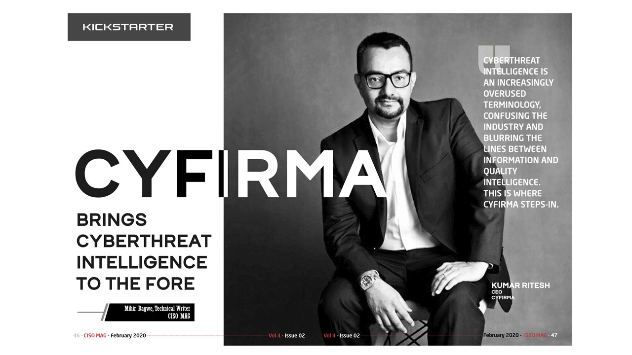 CYFIRMA Featured as Innovative Cybersecurity Startup in CISO MAG, Feb 2020 Edition