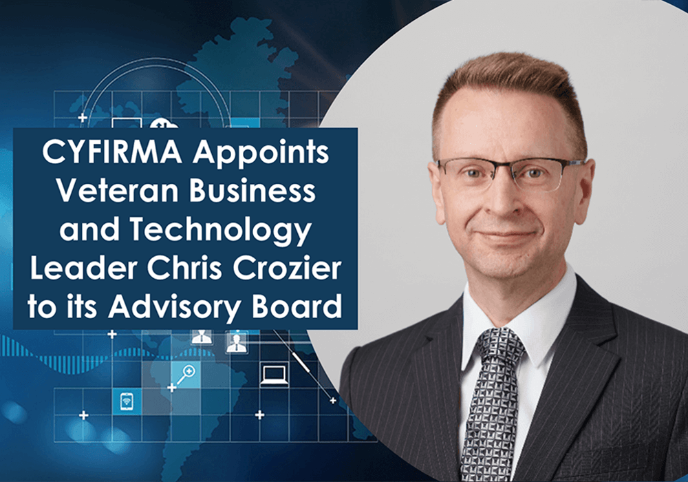 Cyfirma Appoints Veteran Business and Technology Leader Chris Crozier to Its Advisory Board